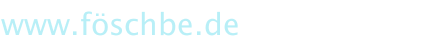 www.f&ouml;schbe.de
